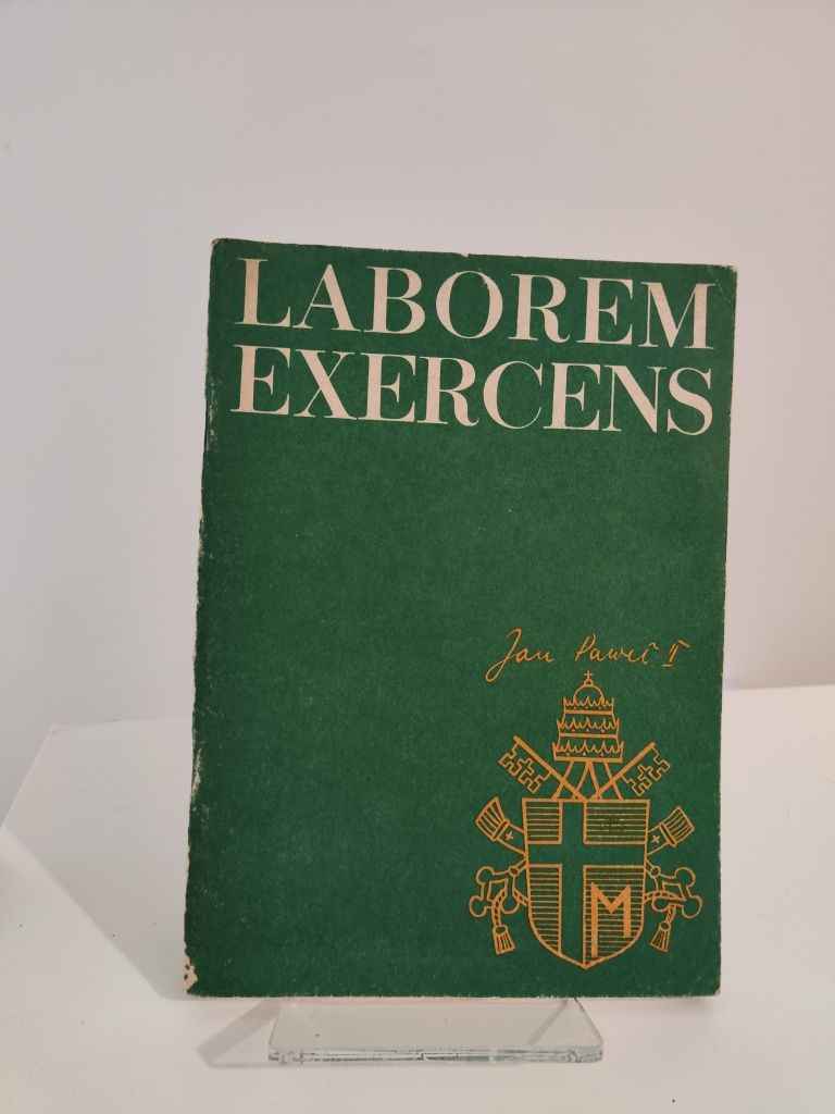 Laborem exercens Encyklika Ojca Świętego Jana Pawła II O pracy ludzkie