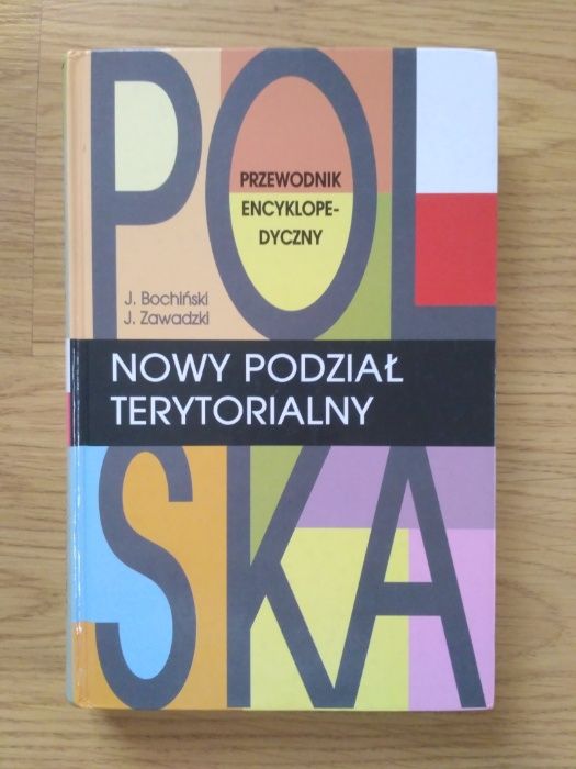Nowy podział terytorialny - J.Bochiński, J.Zawadzki