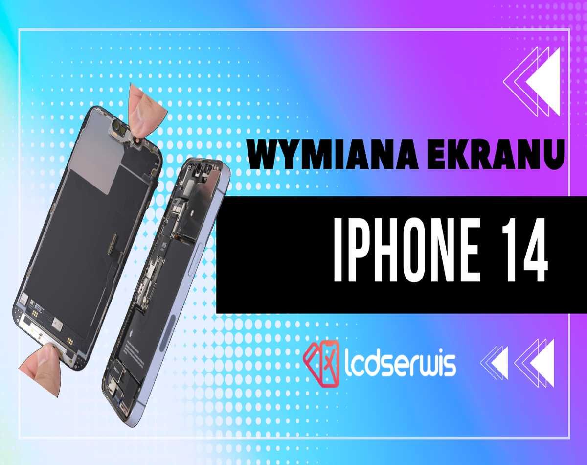Wymiana Ekranu Wyświetlacza iPhone 14