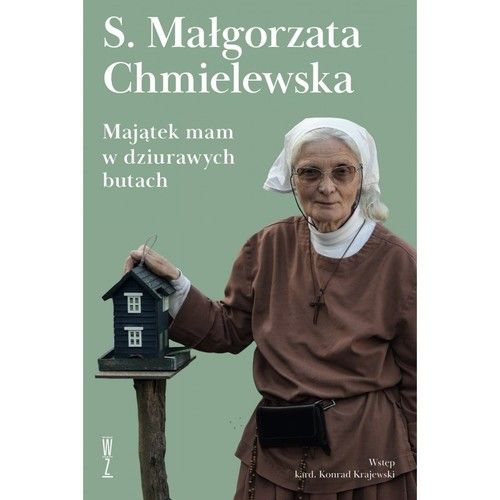 Majątek Mam W Dziurawych Butach Chmielewska Małgorzata