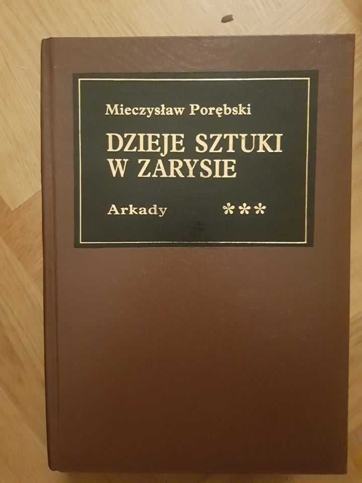 Dzieje Sztuki w zarysie Tom I do III Mieczysław Porębski
