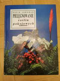 ,, Pielęgnowanie roślin pokojowych cz. I'' - David Longman