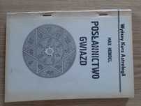 Posłannictwo gwiazd. Astrologia