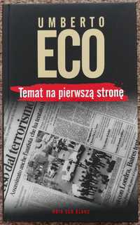 Temat na pierwszą stronę - Umberto Eco