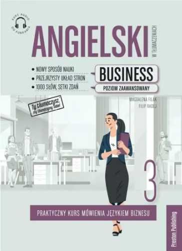 Angielski w tłumaczeniach. Business cz.3 - Magdalena Filak, Filip Rad