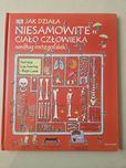 Jak działa niesamowite ciało człowieka