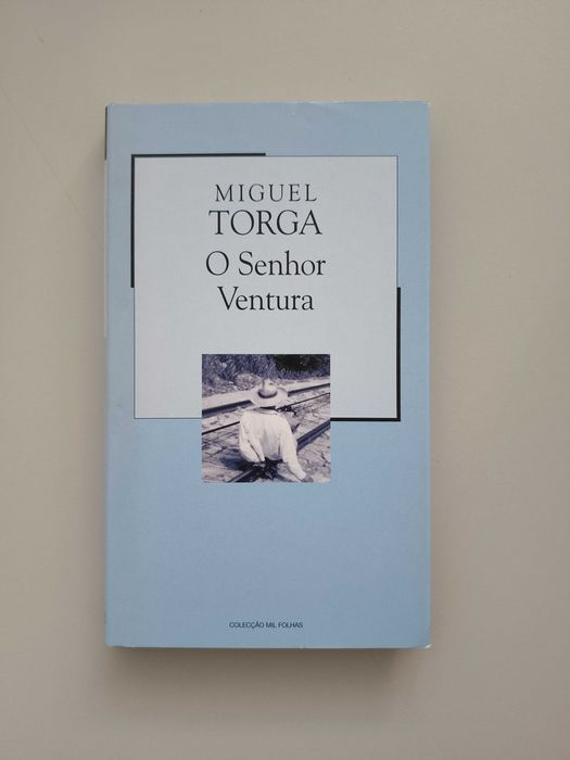 Miguel Torga - O Senhor Ventura