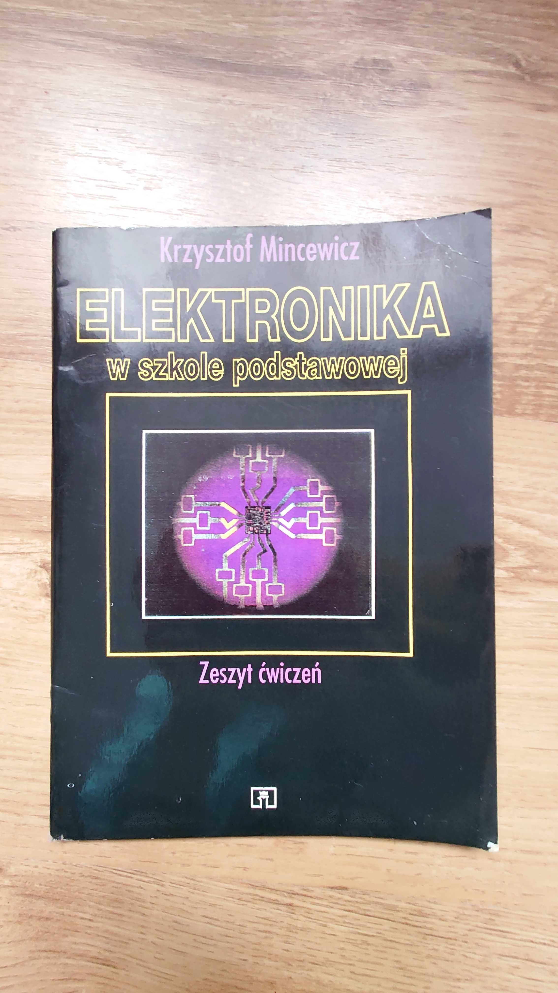książka elektronika w szkole podstawowej Mincewicz ćwiczenia