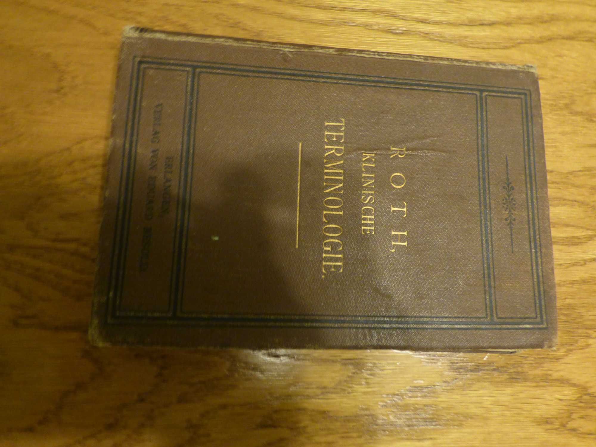 Książka -Roth Klinische  Terminologie,Terminologia Kliniczna 1884rok