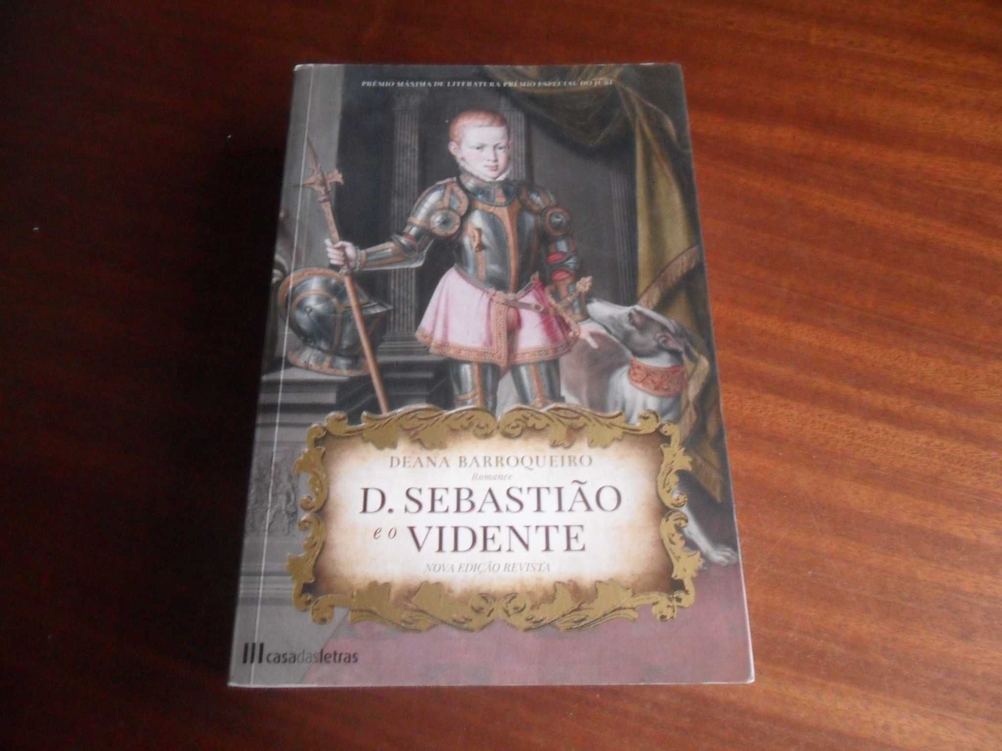 "D. Sebastião e o Vidente" de Deana Barroqueiro - 1ª Edição de 2016