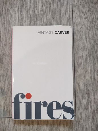 Raymond Carver - Fires
