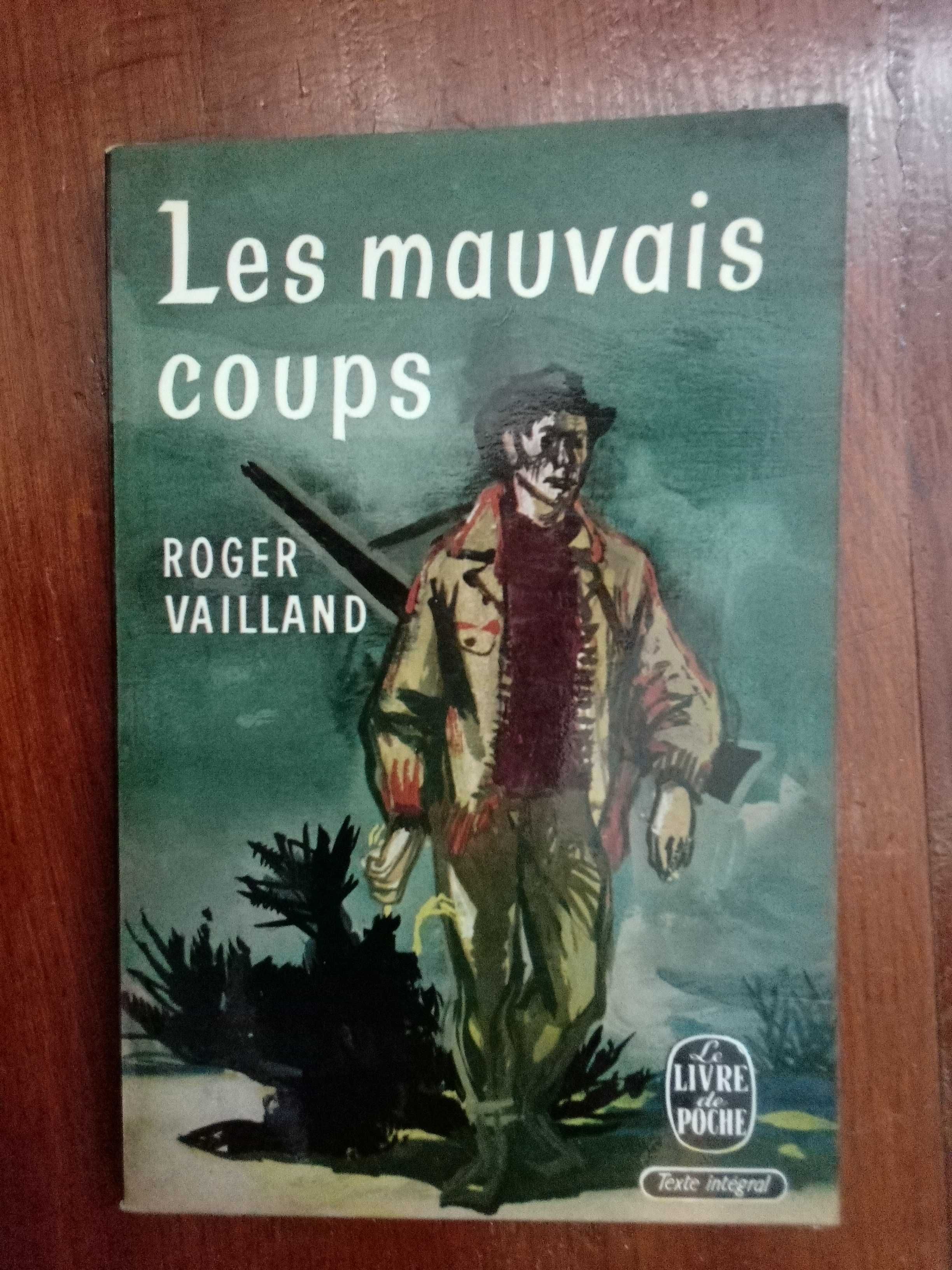 Roger Vailland - Les mauvais coups