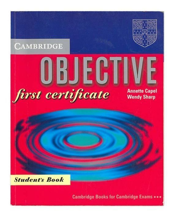 Objective first certificate - Student's Book, Capel Annette