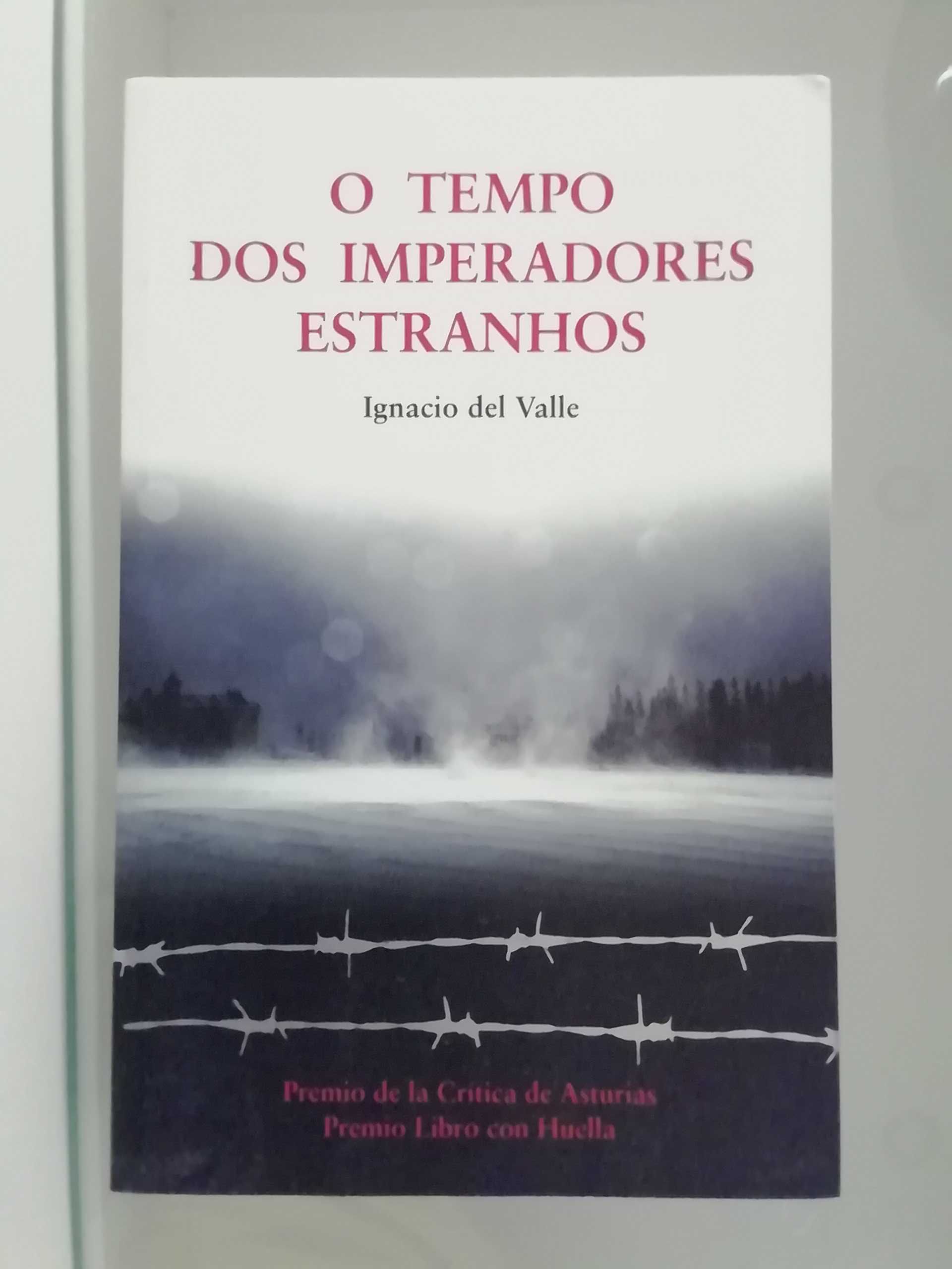 O tempo dos imperadores estranhos de Ignacio del Valle