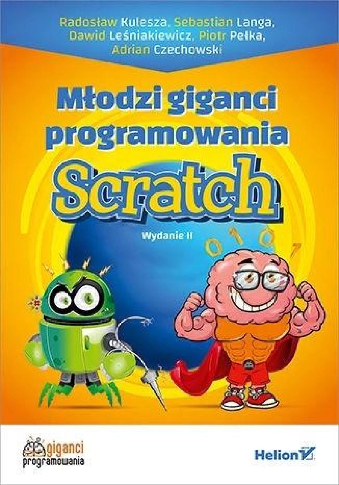 Młodzi giganci programowania. Scratch w.2 Helion praca zbiorowa Rok