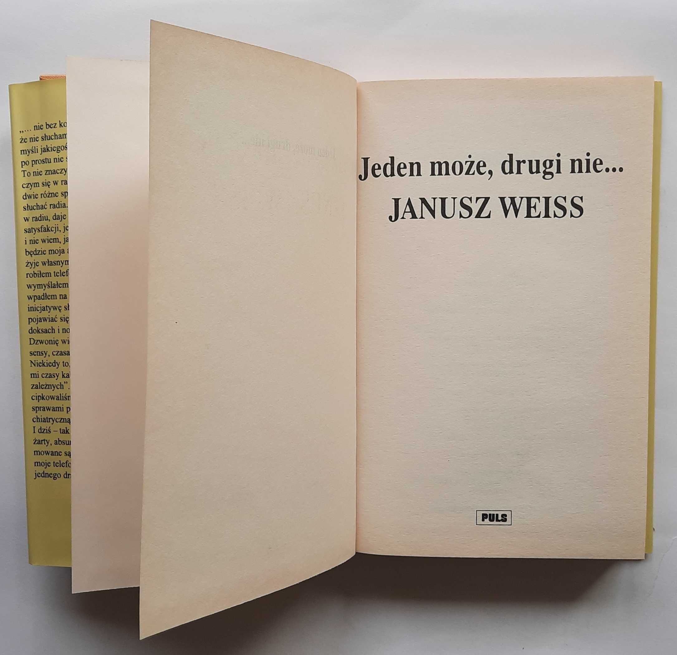 Jeden może drugi nie - Janusz Weiss