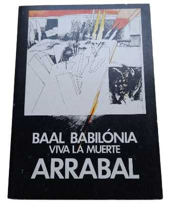 Baal Babilónia, Viva La Muerte, de Fernando Arrabal