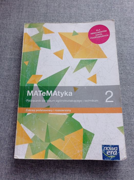 Matematyka 2 zakres podstawowy i rozszerzony Nowa era