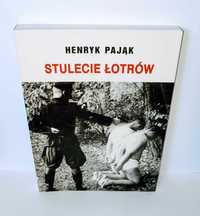 Henryk Pająk - Stulecie Łotrów UNIKAT