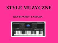 Style muzyczne STY na wszystkie instrumenty Keyboard YAMAHA