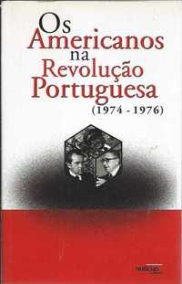 Os americanos na revolução portuguesa (1974.1976)-Tiago Moreira de Sá