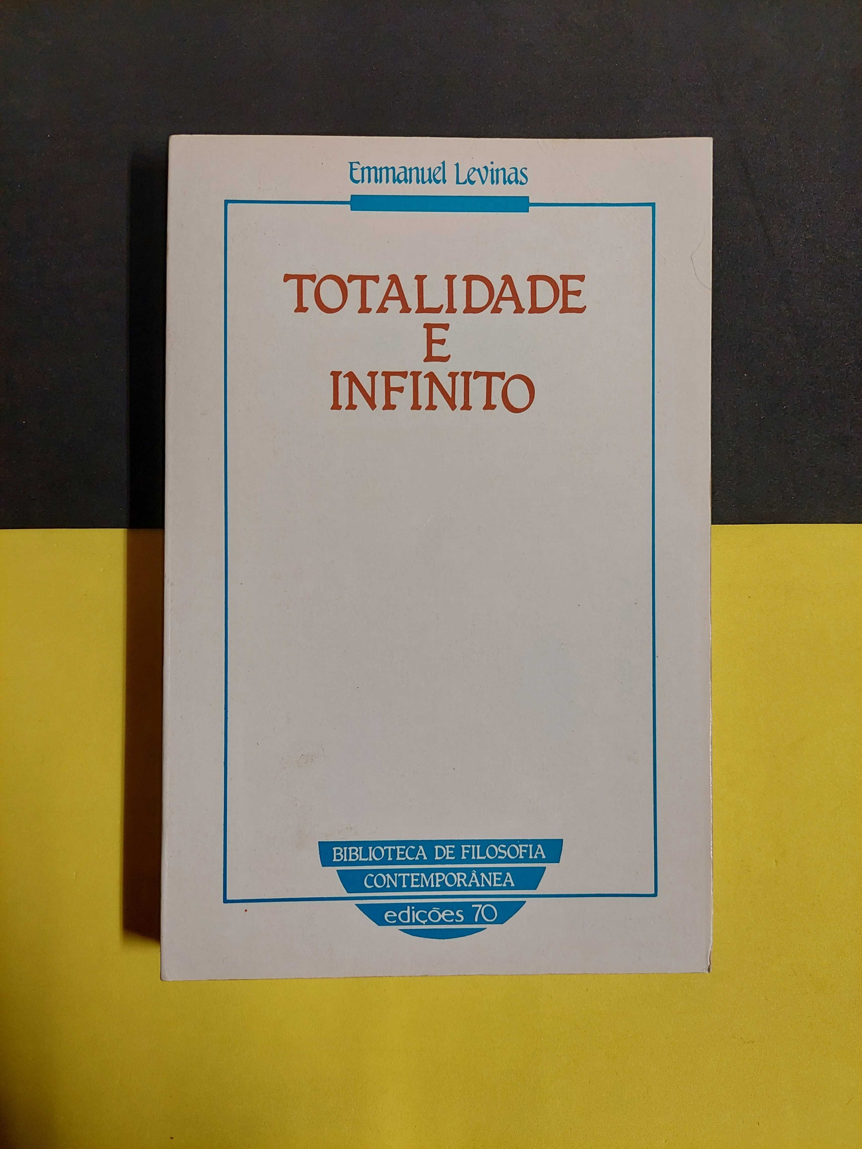 Emmanuel Levinas - Totalidade e infinito