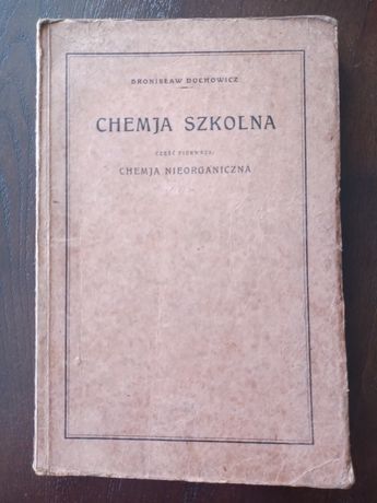 Podręcznik z 1929r. ,,Chemja Szkolna"