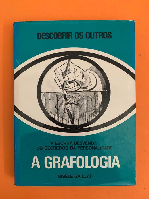 A grafologia - Giséle Gaillat