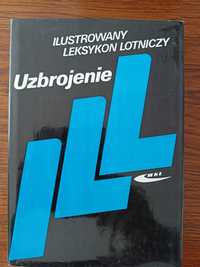 Ilustrowany leksykon lotniczy. Uzbrojenie.