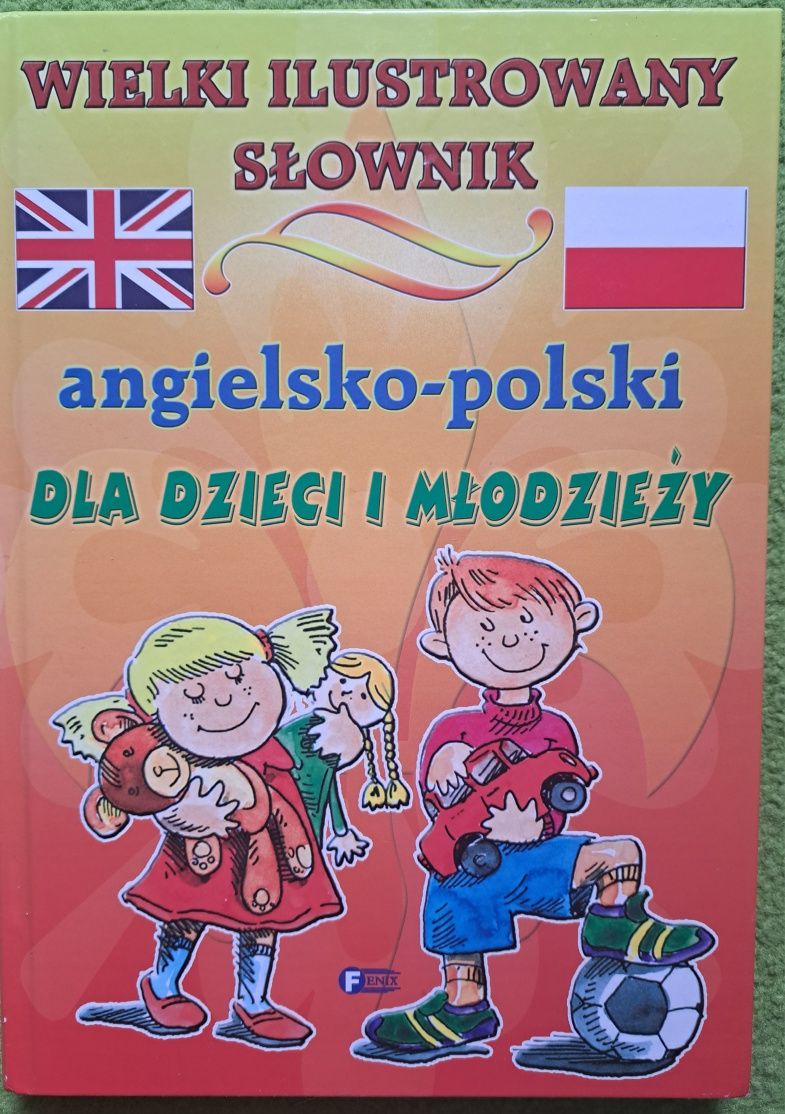 Wielki ilustrowany Słownik angielsko polski dla dzieci i młodzieży