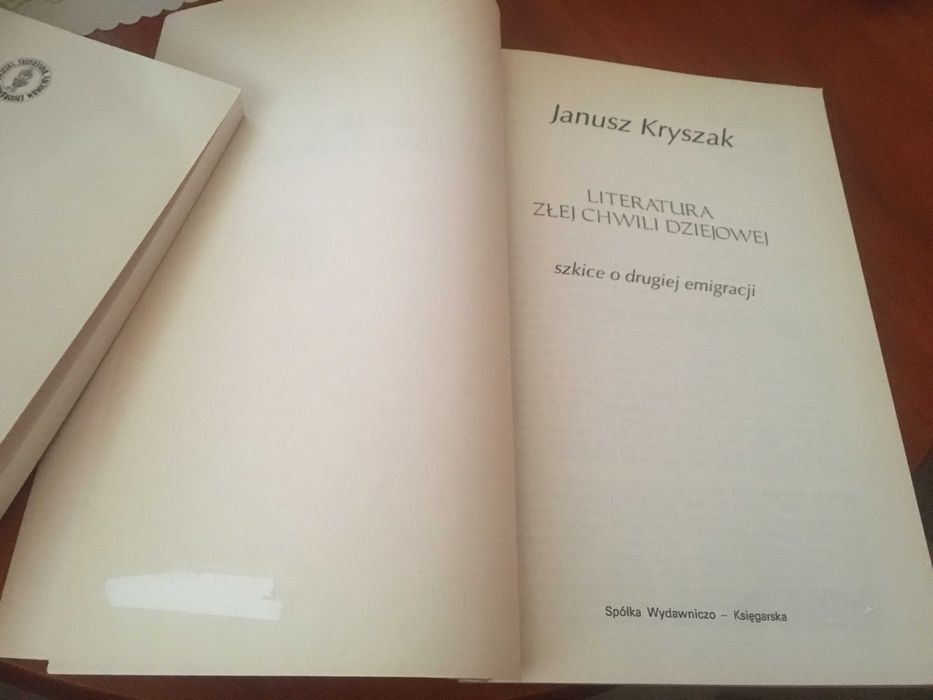 „Literatura złej chwili dziejowej. Szkice o drugiej emigracji” Kryszak