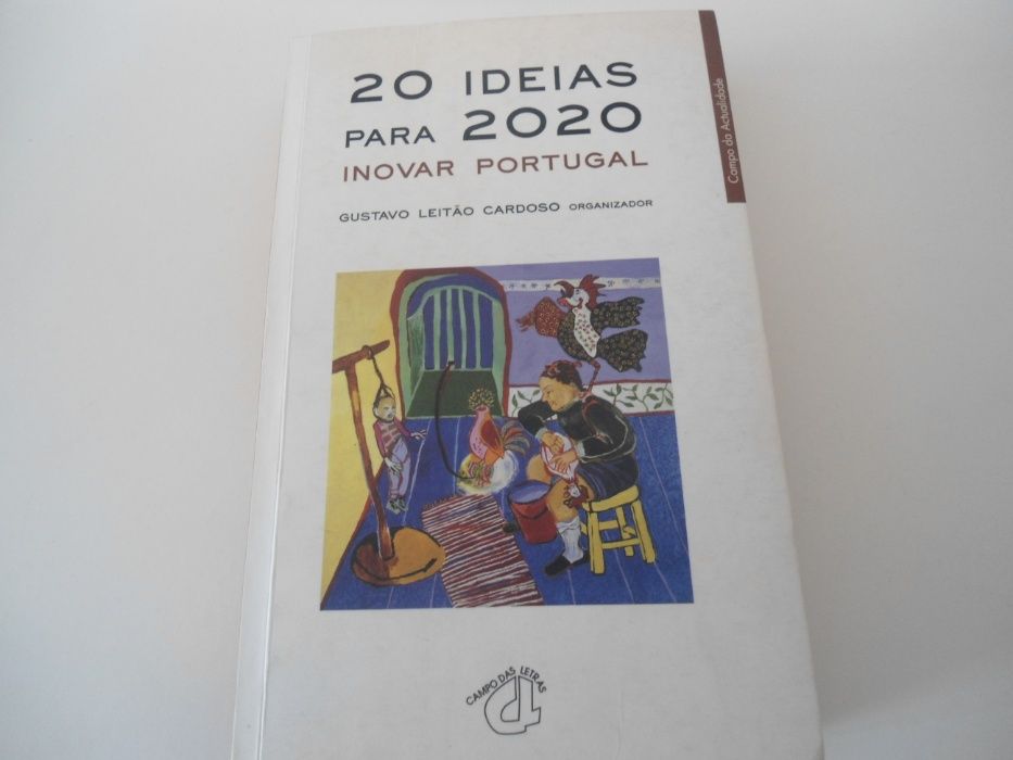 20 Ideias para 2020-Inovar Portugal-Gustavo Leitão Cardos (2005)