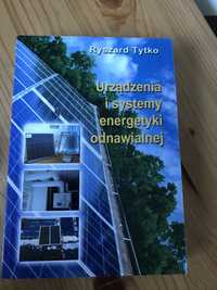 Urządzenia i systemy energetyki odnawialnej Ryszard Tytko nie używana