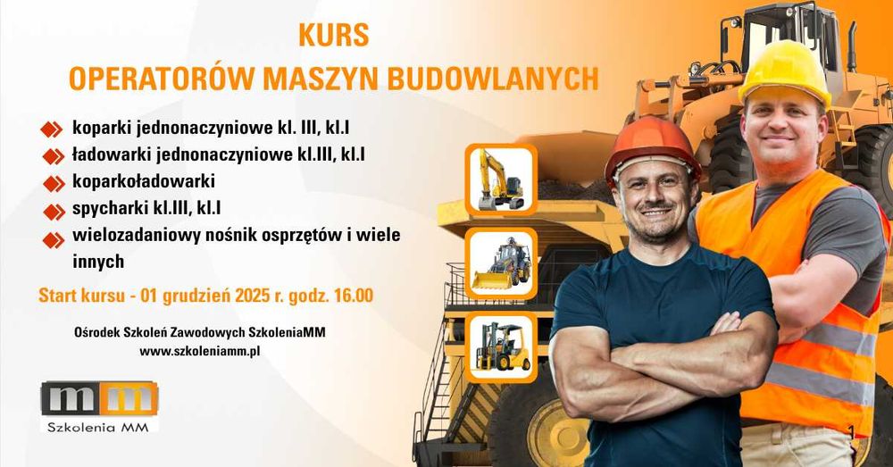 Kurs operatora Koparki, Koparkoładowarki, Ładowarki, Spycharki