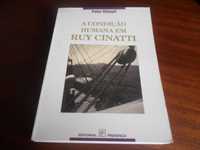 "A Condição Humana em Ruy Cinatti" de Peter Stilwell - 1ª Edição 1995