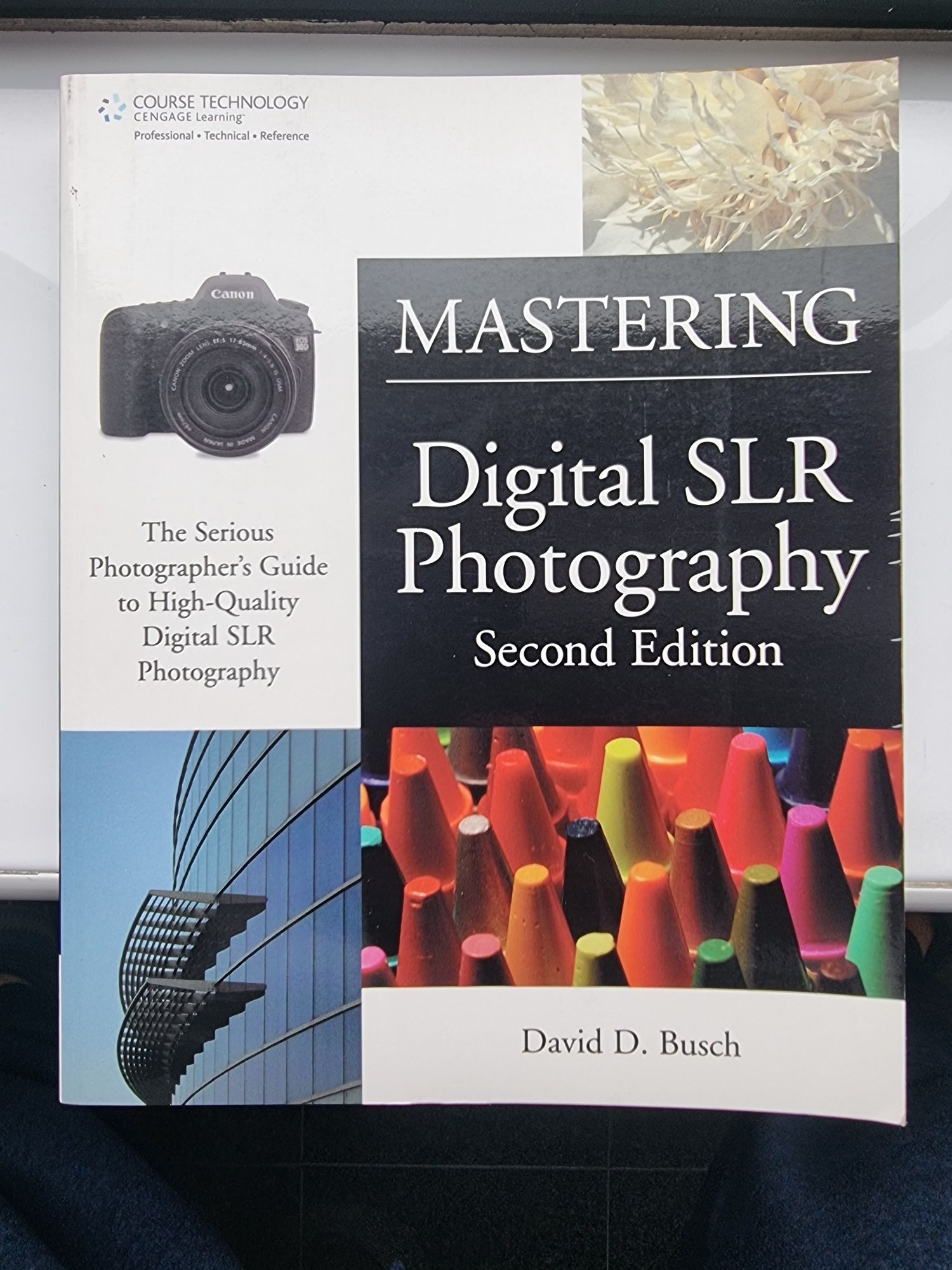 Mastering Digital SLR Photography Second Edition