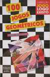 100 Jogos Geométricos - - - - - - Livro