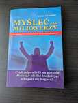 Myśleć Jak Milionerzy. Czyli odpowiedź na pytanie dlaczego biedni...