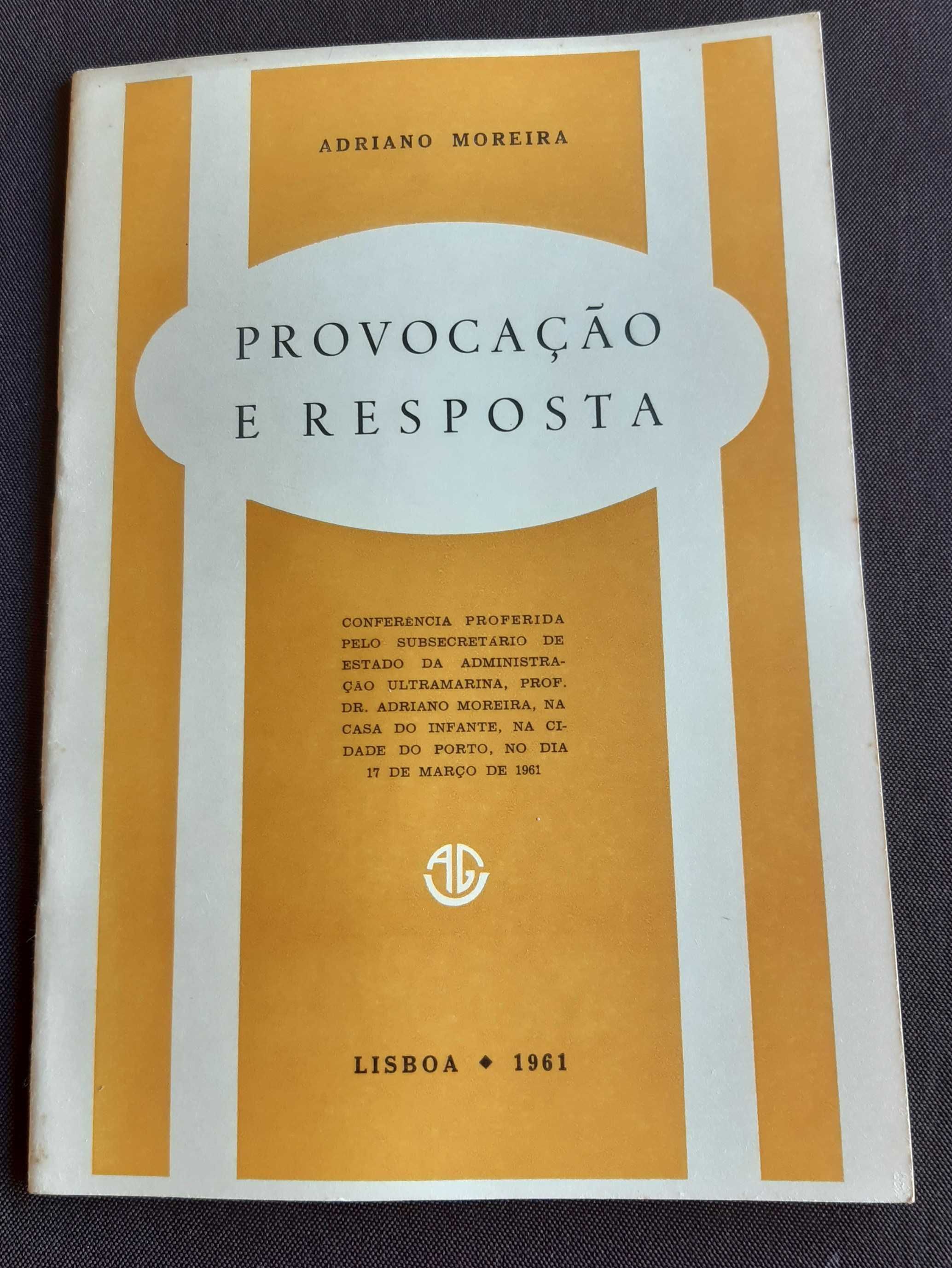 "Provocação e Resposta" de Adriano Moreira