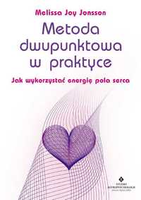 Metoda dwupunktowa w praktyce
Autor: Melissa Joy Jonsson