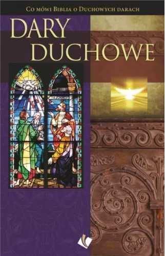 Dary Duchowe - praca zbiorowa