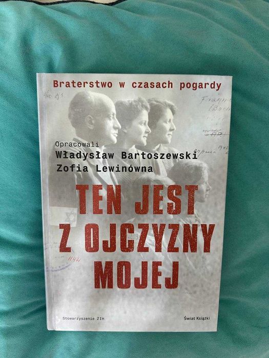 ten jest z ojczyzny mojej polacy z pomocą żydom  bartoszewski
