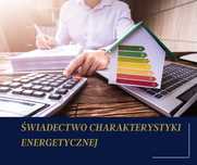 Świadectwo charakterystyki energetycznej (świadectwo energetyczne)