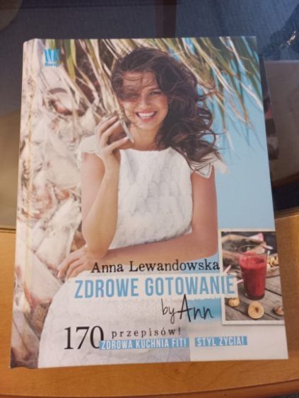 Zdrowe gotowanie Anna Lewandowska