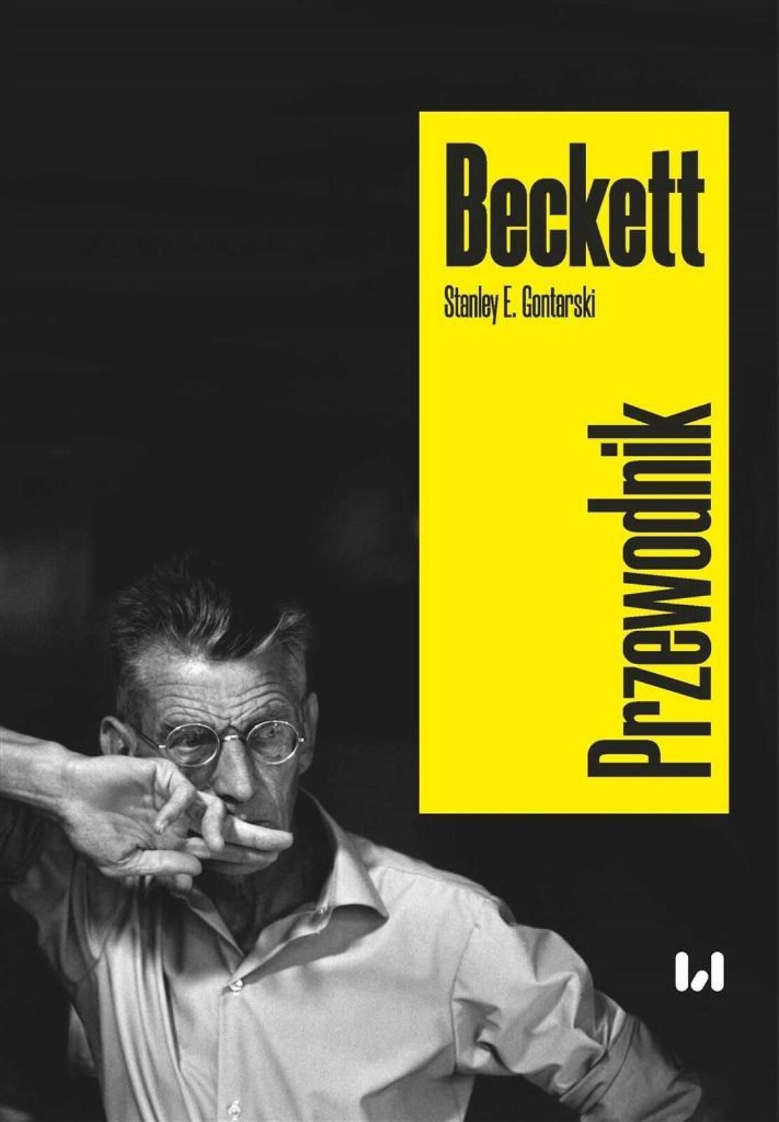 Beckett. Przewodnik Wydawnictwo Uniwersytetu Łódzkiego Stanley E.