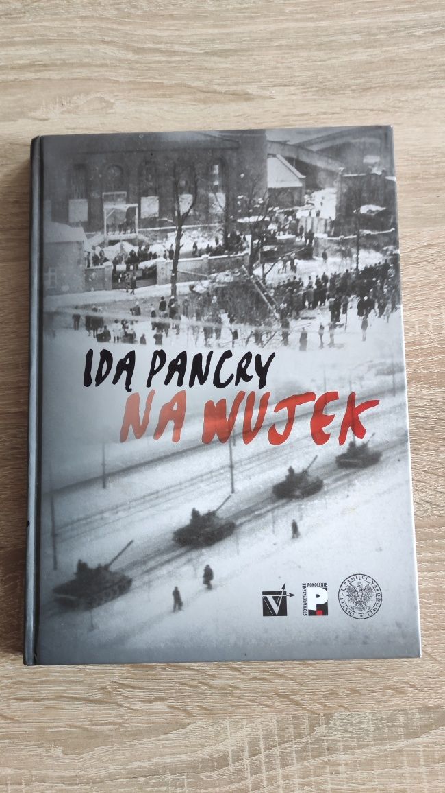 Idą pancry na wujek IPN