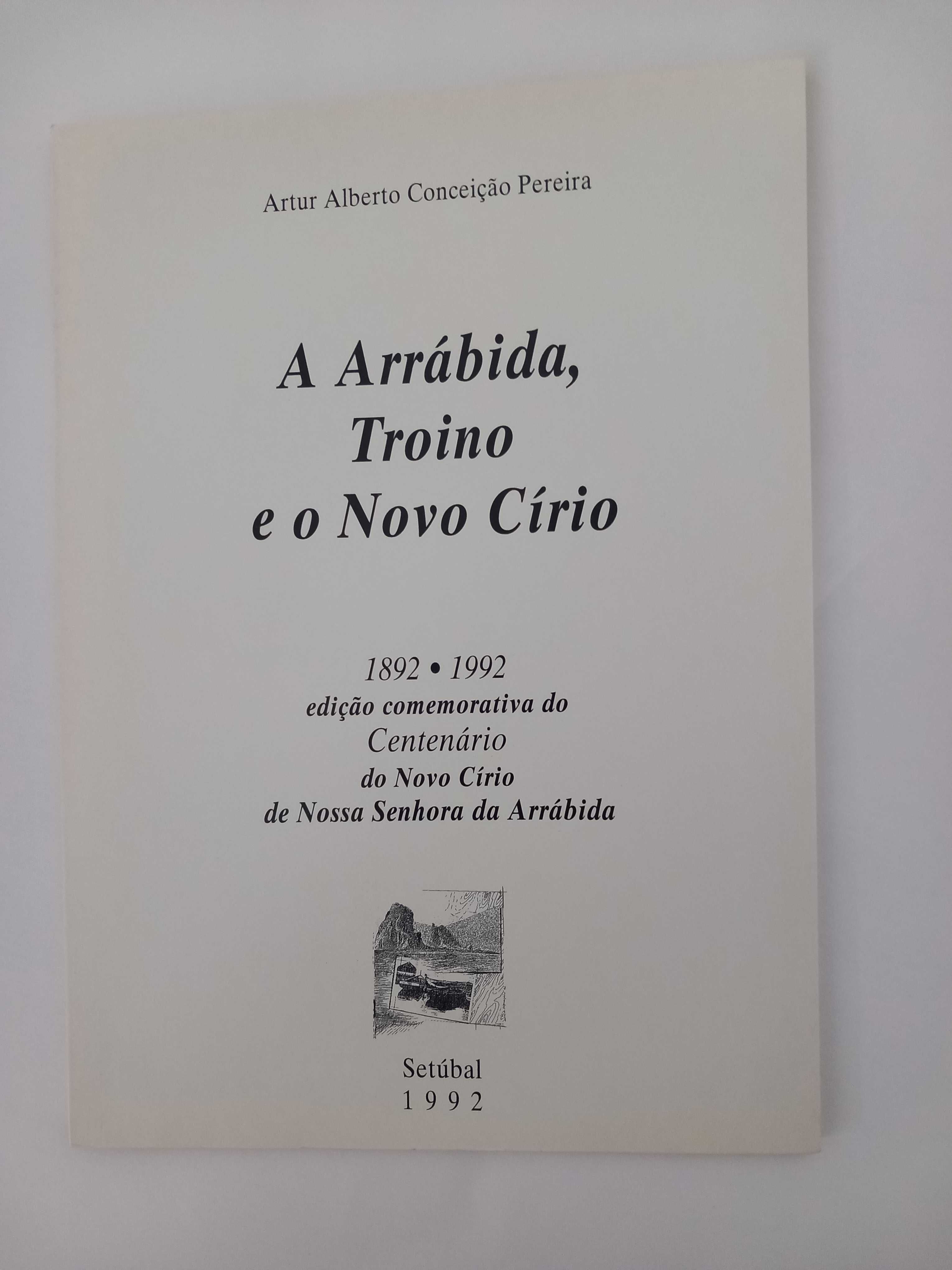 A Arrábida, Troino e o Novo Círio