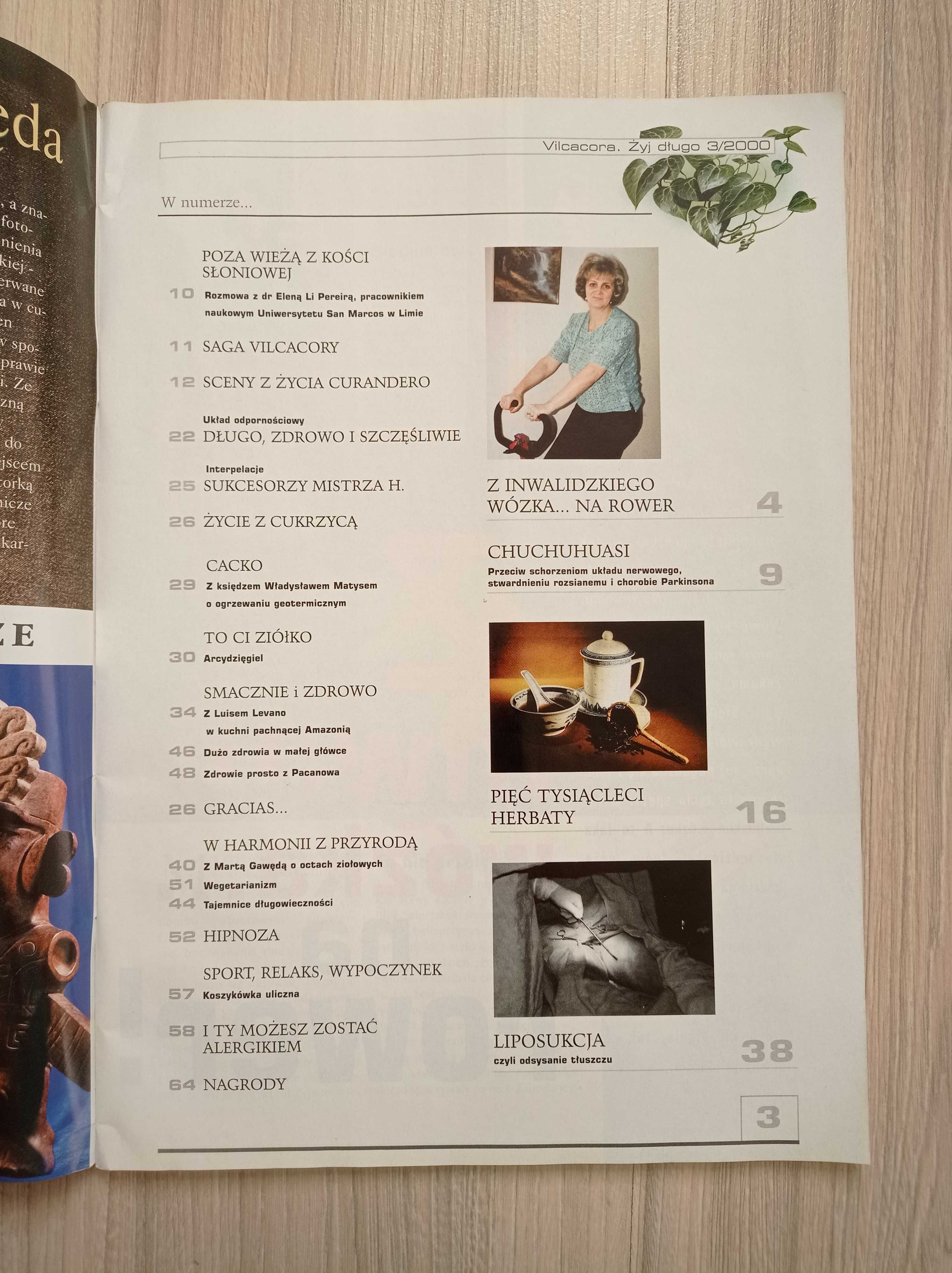 Żyj długo vilcacora, Po pierwsze człowiek