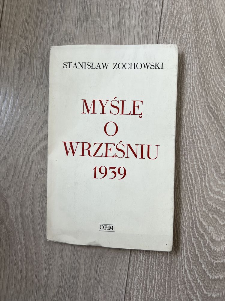 Myślę o wrześniu 1939 Stanisław Żochowski