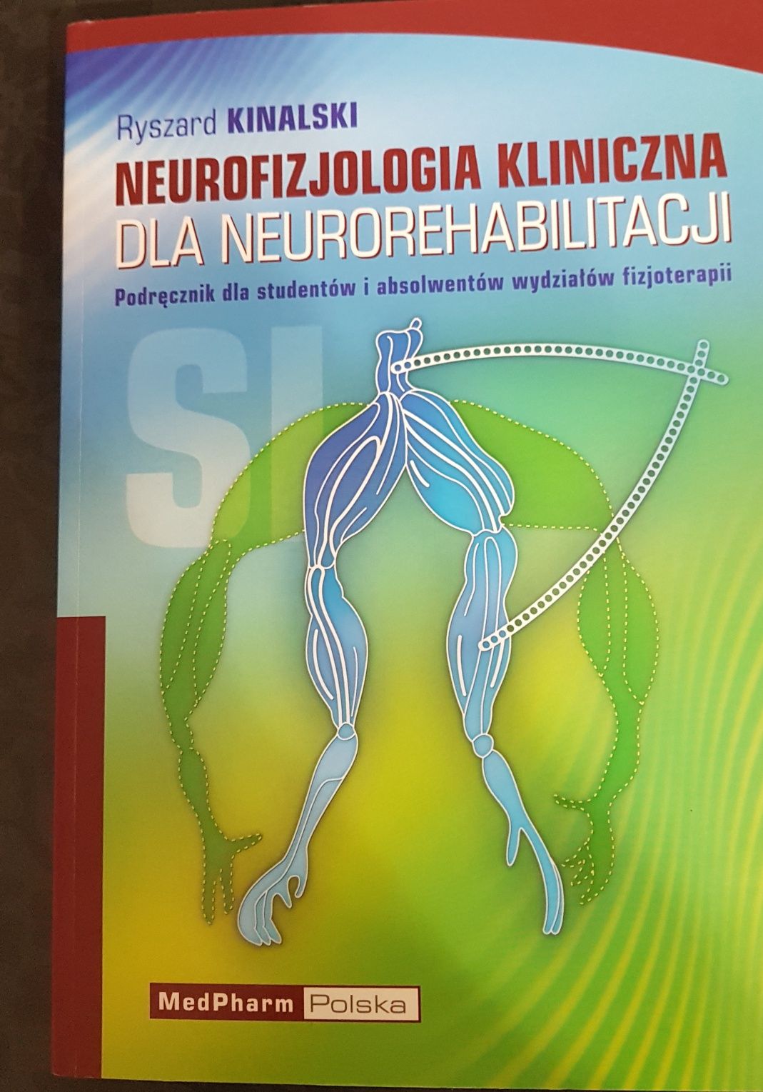 książka z autografem neurofizjologia kliniczna dla neurorehabilitacji
